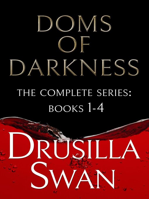Title details for Doms of Darkness (The Complete Series by Drusilla Swan - Available